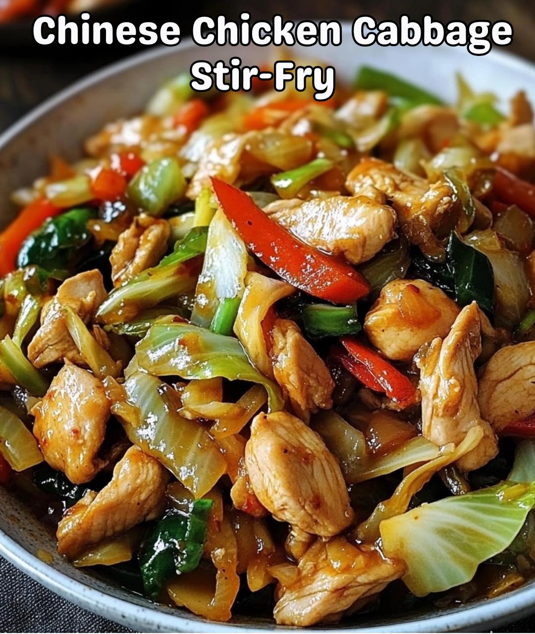 Chinese Chicken Cabbage Stir-Fry