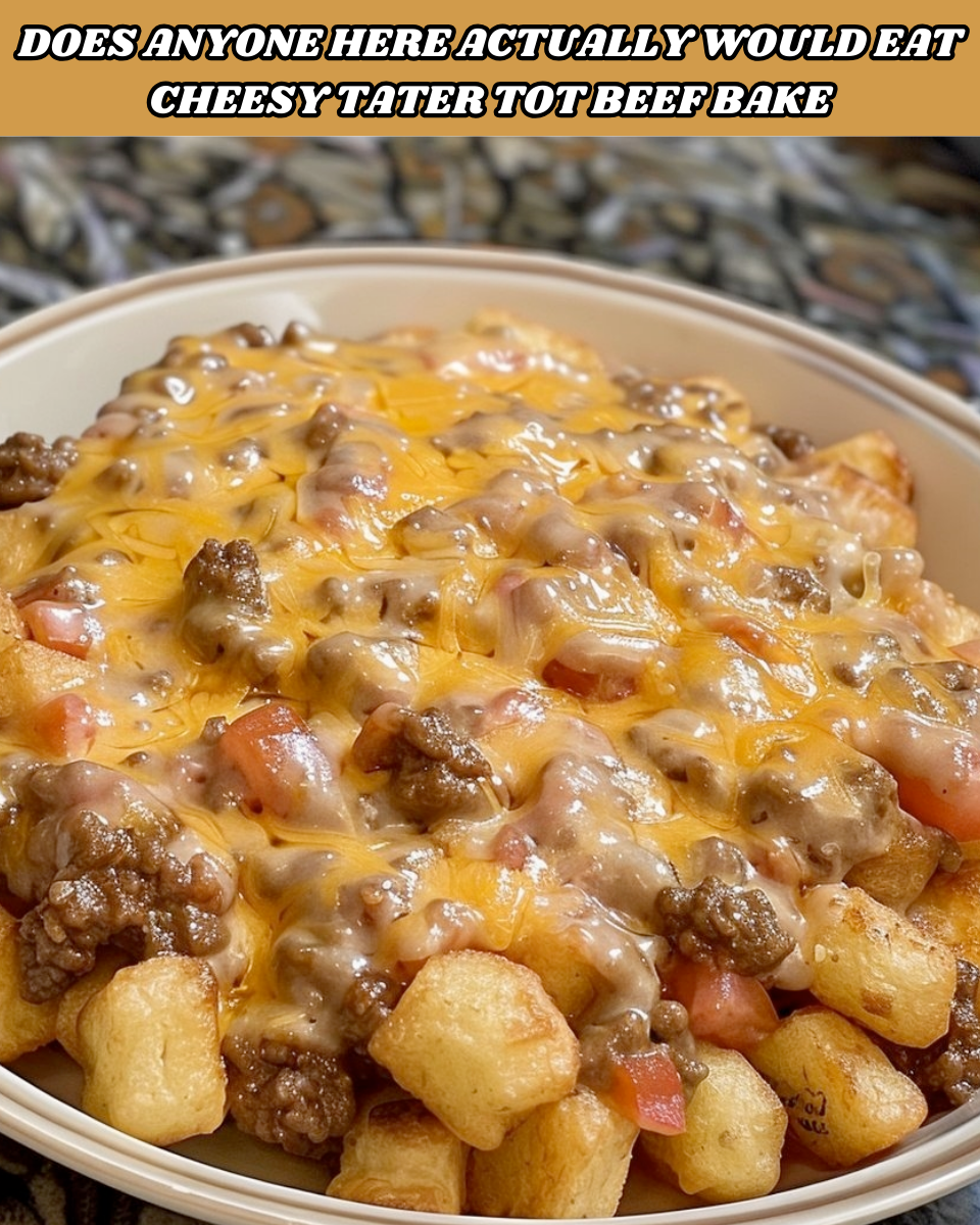 Cheesy Tater Tot Beef Bake